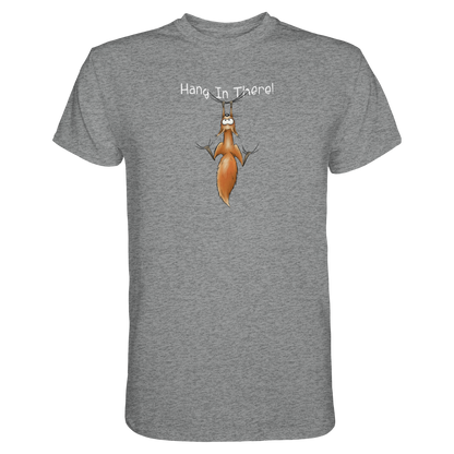 Hang In There | Lässiges Eichhörnchen - Premium Shirt