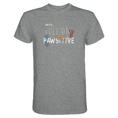 Full On Pawsitive! Gechillte Katzen - Premium Shirt