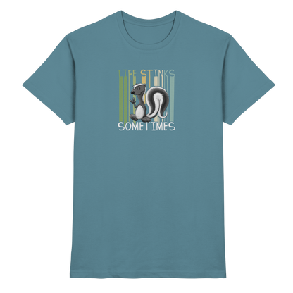 Life Stinks Sometimes Stinktier Weisheit - Premium Shirt