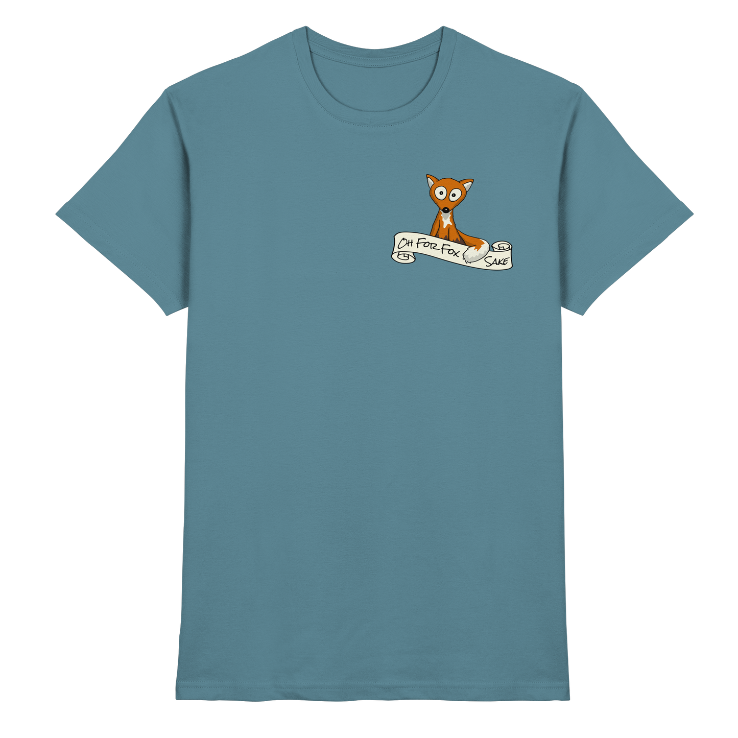 Oh For Fox Sake – Um Fuchses Willen - Premium Shirt