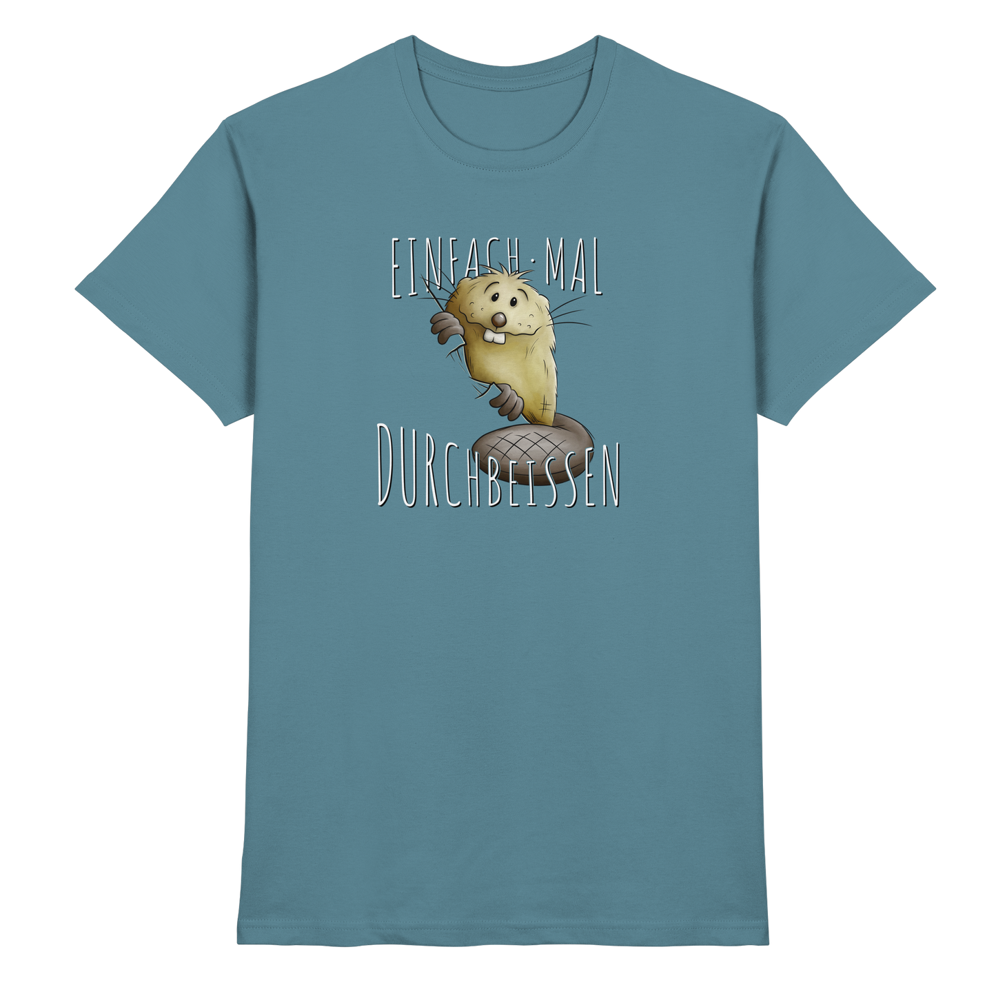 Einfach mal Durchbeissen Biber - Premium Shirt