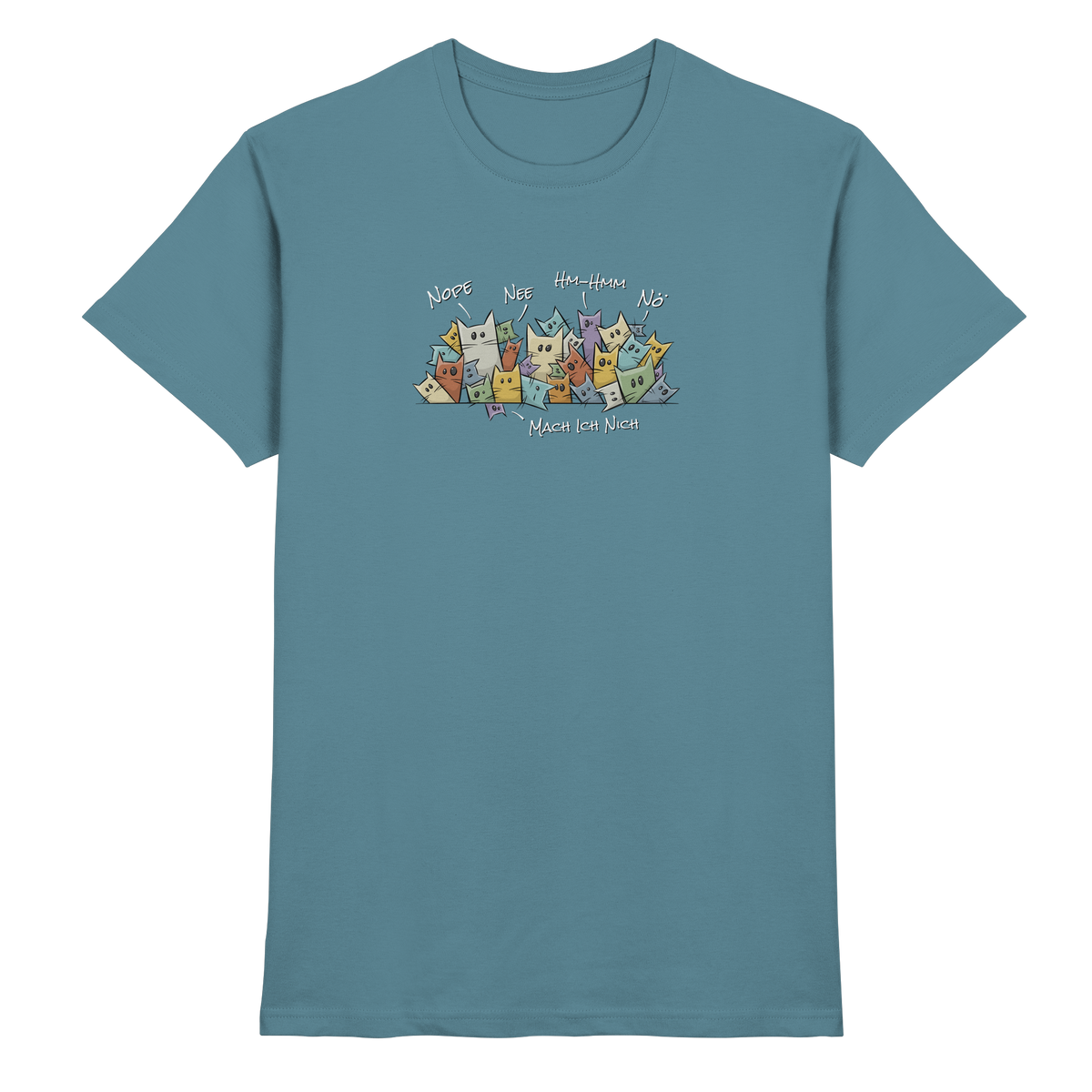 Nope, Nee, Nö Katzen - Premium Shirt