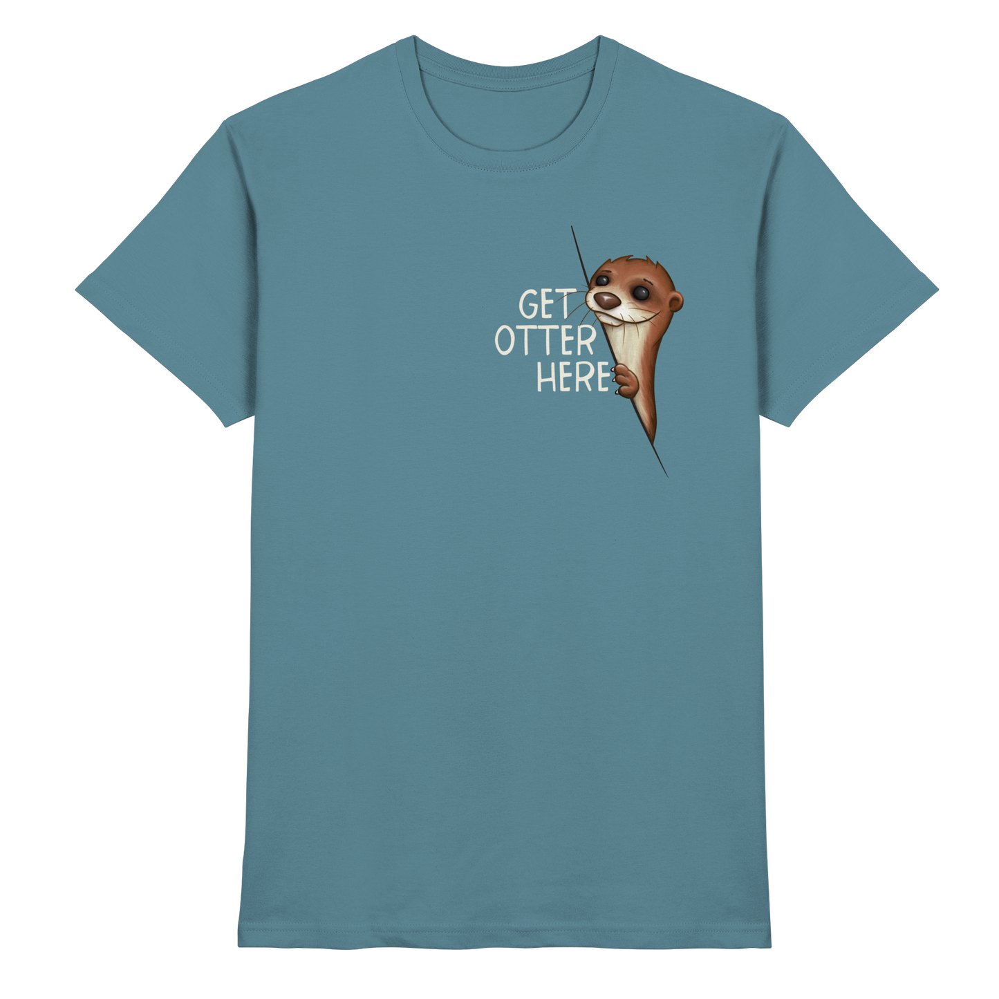 Get Otter Here | Lustiger Otter Kalauer - Premium Shirt