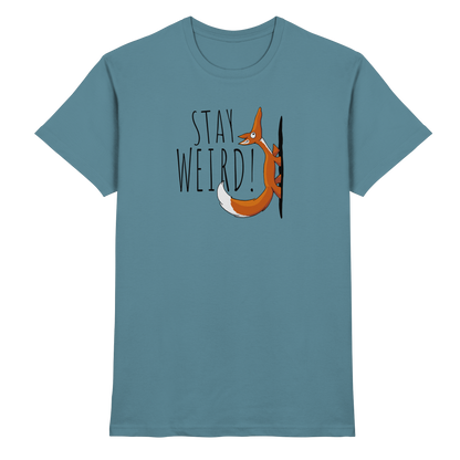 Stay Weird! Schräger Fuchs - Premium Shirt