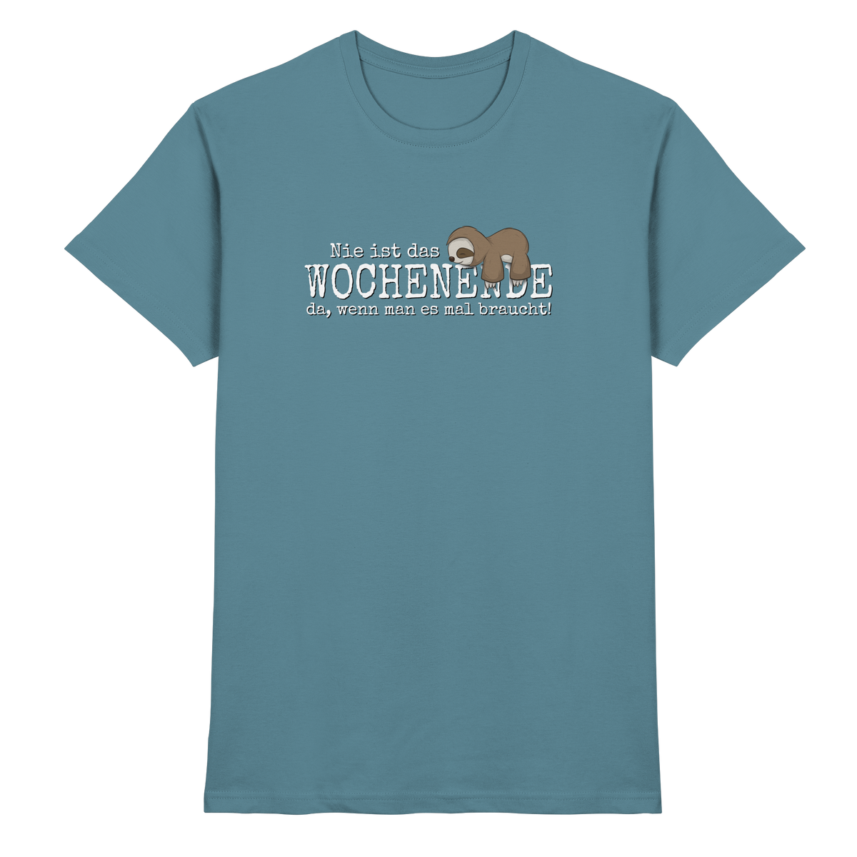 Kawaii Faultier Wochenende - Premium Shirt
