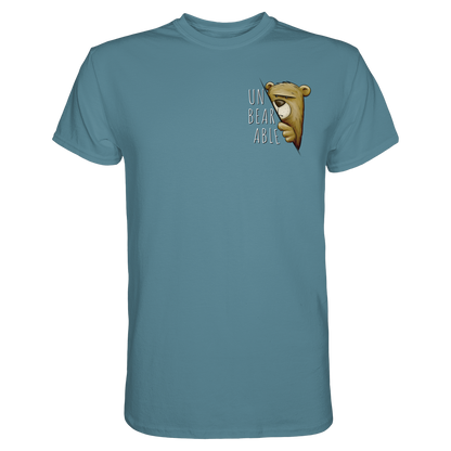 Unbearable – Unerträglich Bär - Premium Shirt