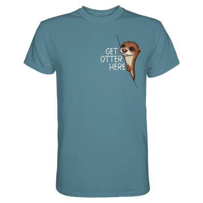 Get Otter Here | Lustiger Otter Kalauer - Premium Shirt