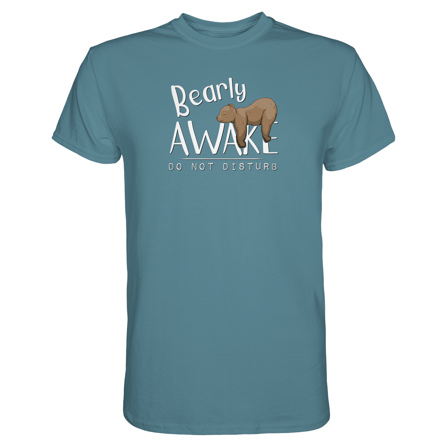 Bearly Awake Bitte nicht stören Bär - Premium Shirt