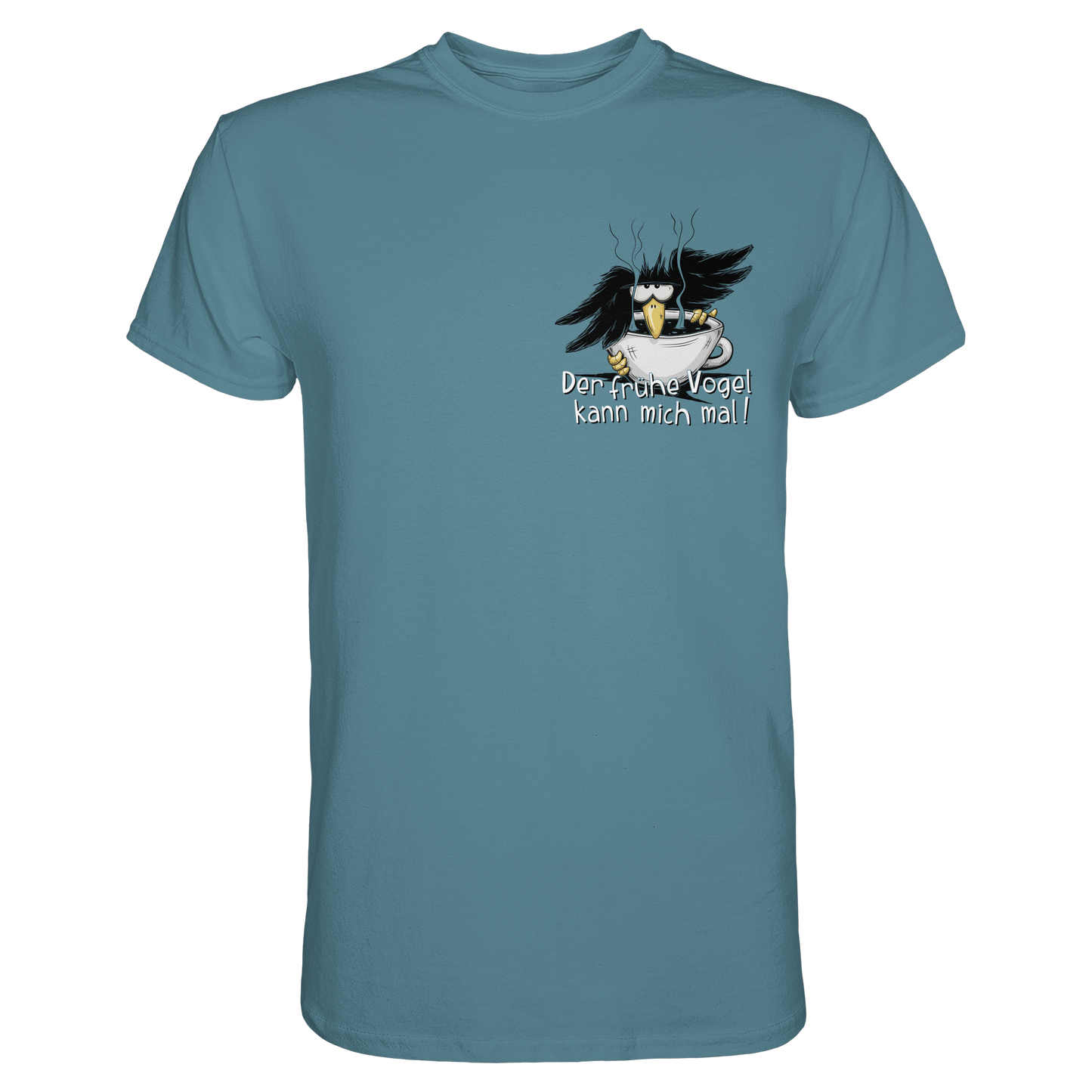 Der frühe Vogel kann mich mal | Kaffee Rabe - Premium Shirt