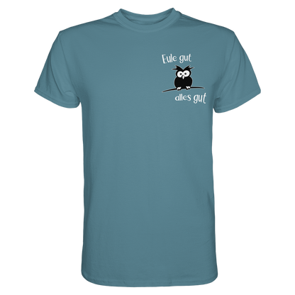 Eule gut, alles gut - Premium Shirt