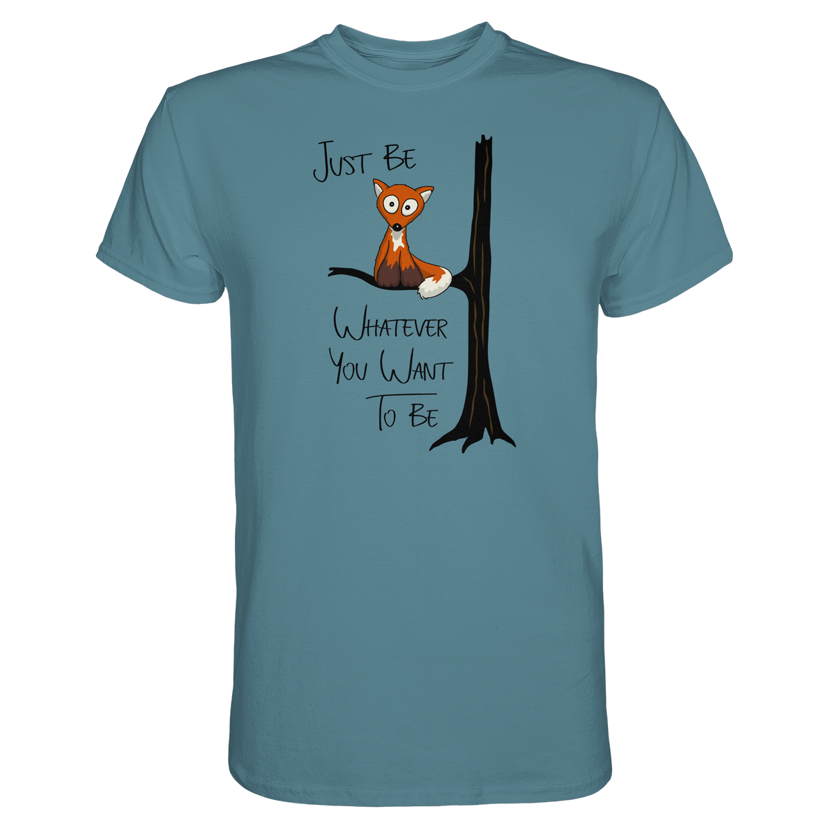 Just Be Whatever | Fuchs wie Eule - Premium Shirt