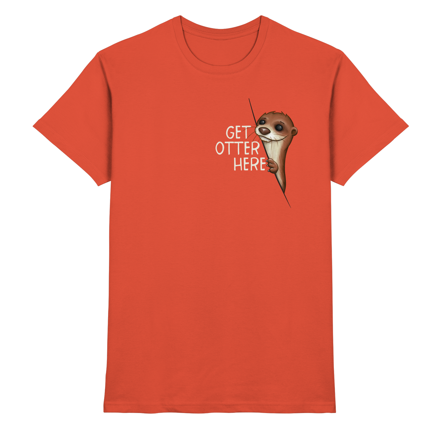 Get Otter Here | Lustiger Otter Kalauer - Premium Shirt