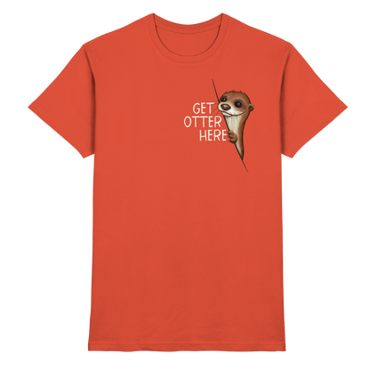 Get Otter Here | Lustiger Otter Kalauer - Premium Shirt