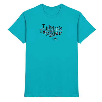 I think I spider - Spinne - Premium Shirt