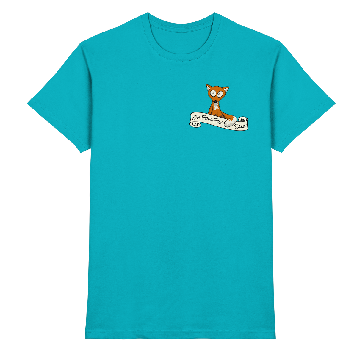 Oh For Fox Sake – Um Fuchses Willen - Premium Shirt