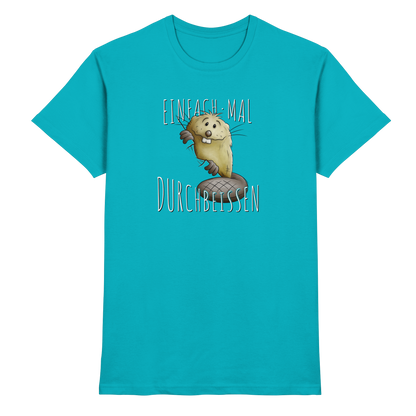Einfach mal Durchbeissen Biber - Premium Shirt