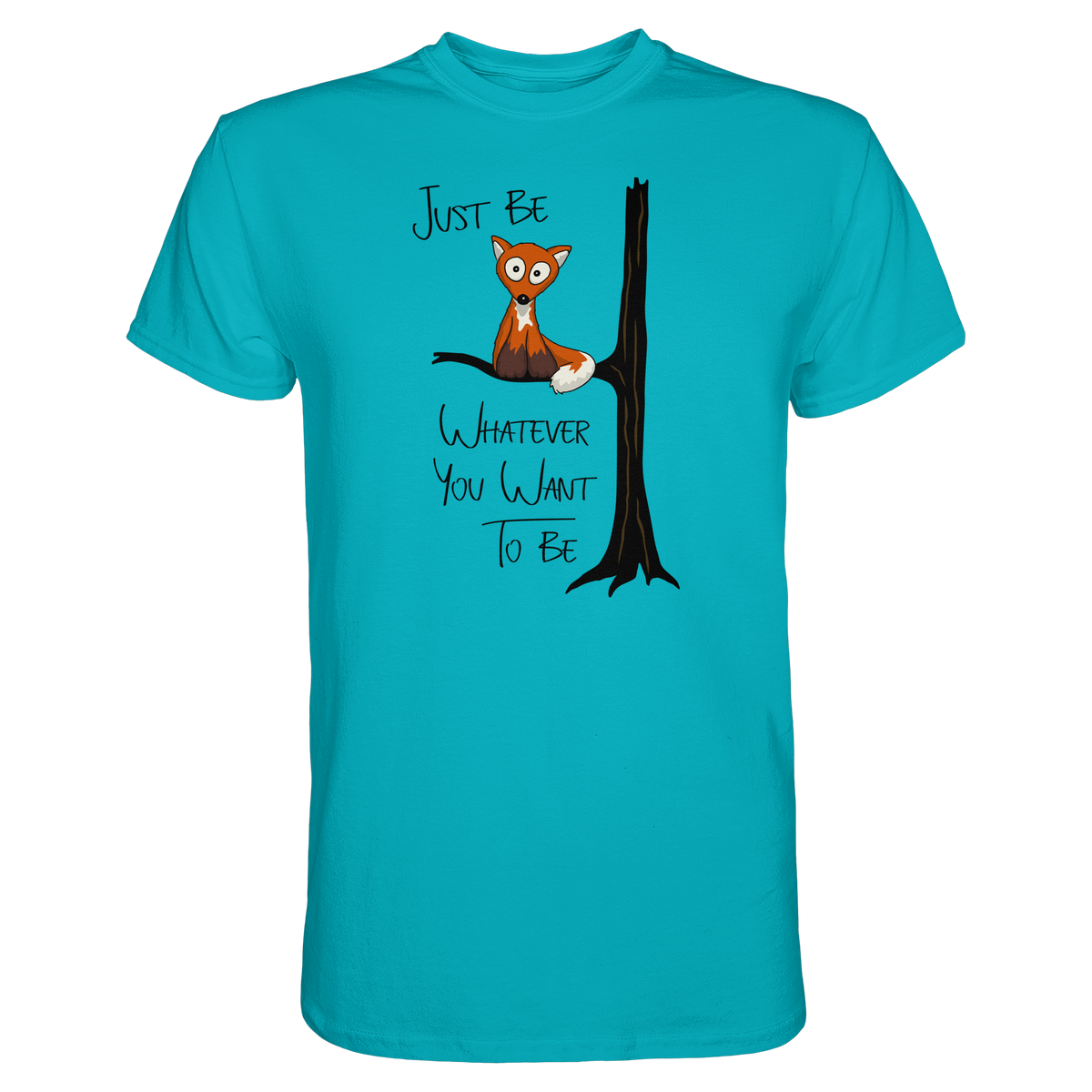 Just Be Whatever | Fuchs wie Eule - Premium Shirt