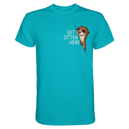 Get Otter Here | Lustiger Otter Kalauer - Premium Shirt