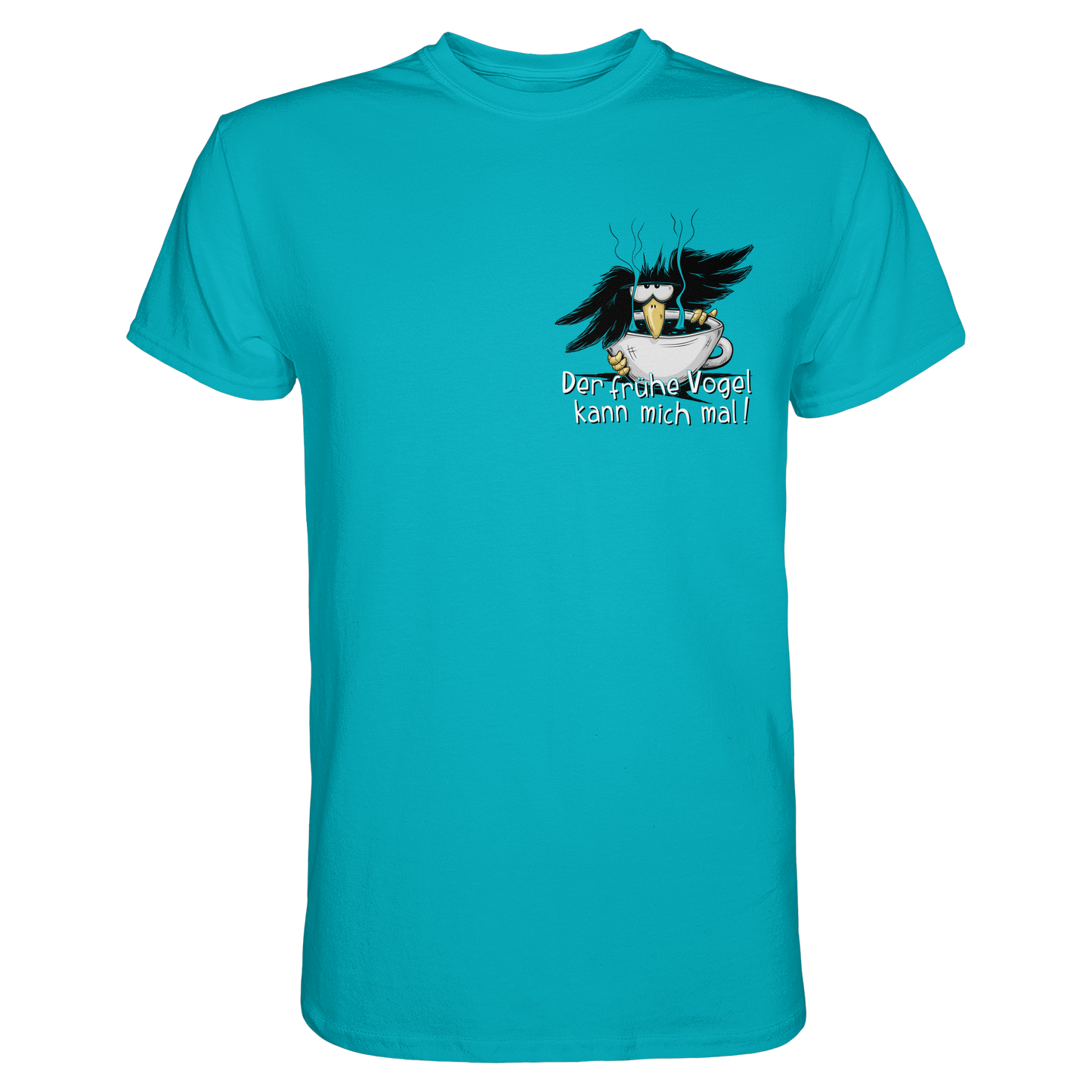 Der frühe Vogel kann mich mal | Kaffee Rabe - Premium Shirt