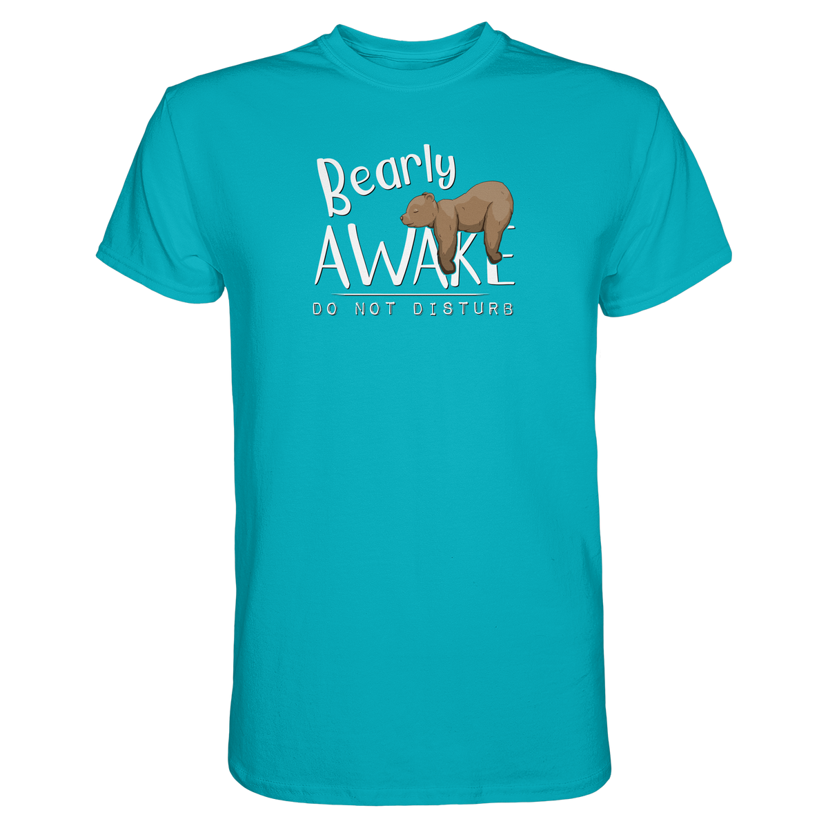 Bearly Awake Bitte nicht stören Bär - Premium Shirt