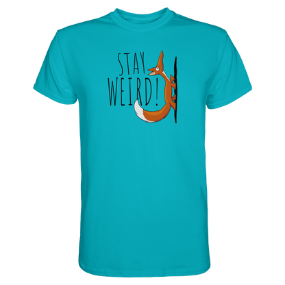 Stay Weird! Schräger Fuchs - Premium Shirt