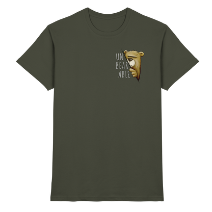 Unbearable – Unerträglich Bär - Premium Shirt