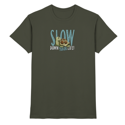 Slow Down Your Life Schildkröte - Premium Shirt