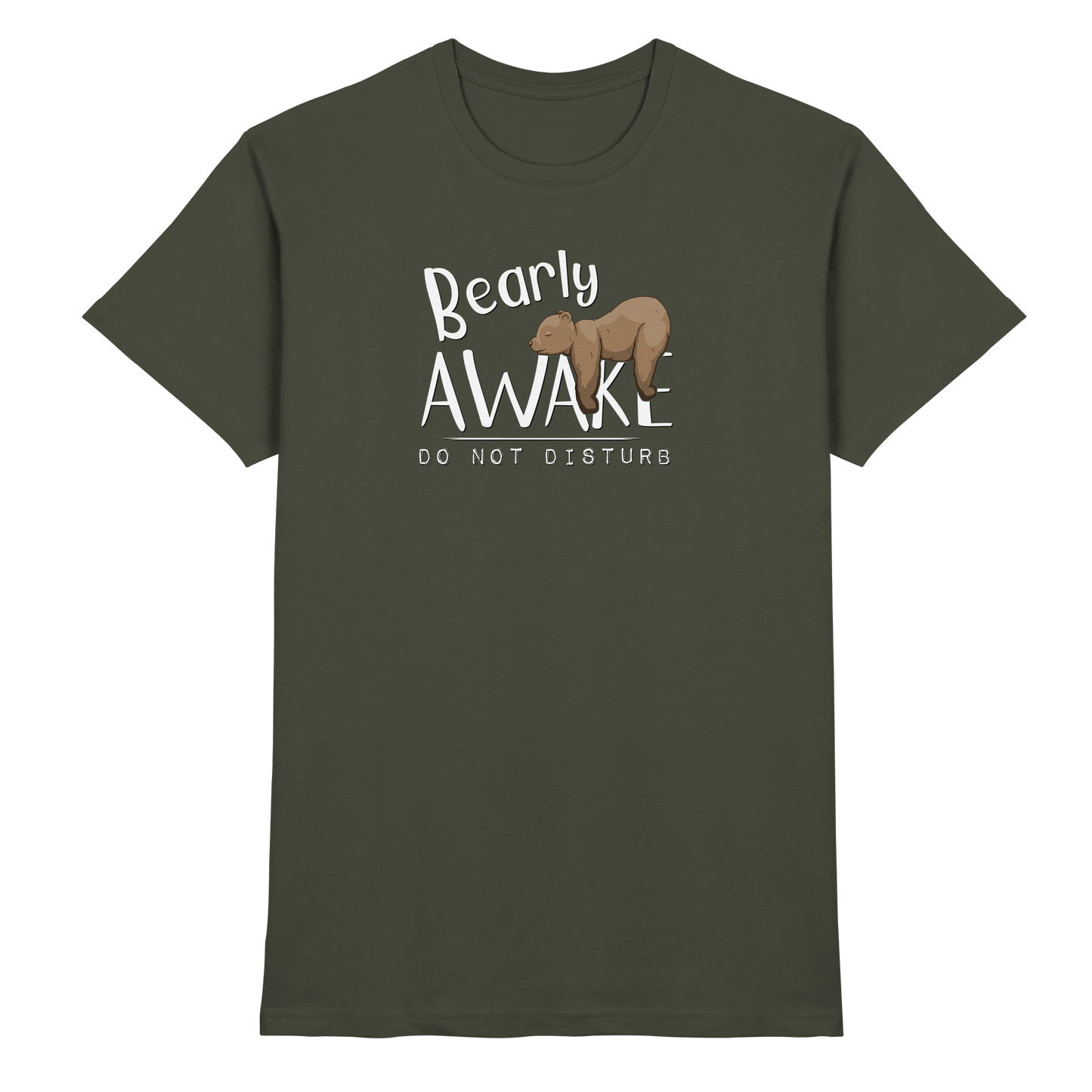 Bearly Awake Bitte nicht stören Bär - Premium Shirt