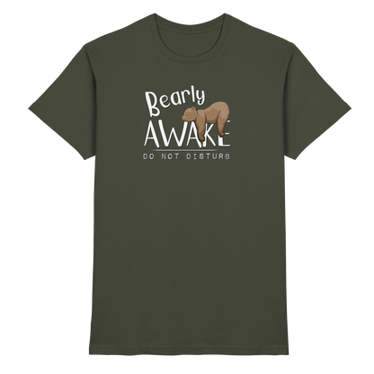 Bearly Awake Bitte nicht stören Bär - Premium Shirt