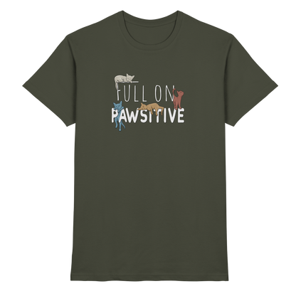 Full On Pawsitive! Gechillte Katzen - Premium Shirt