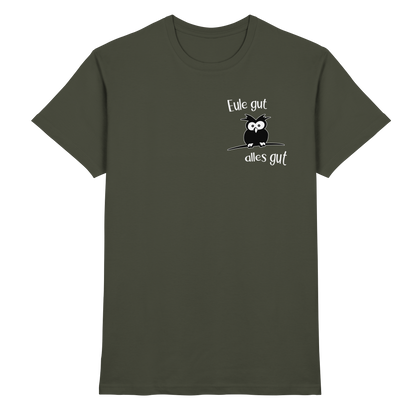 Eule gut, alles gut - Premium Shirt