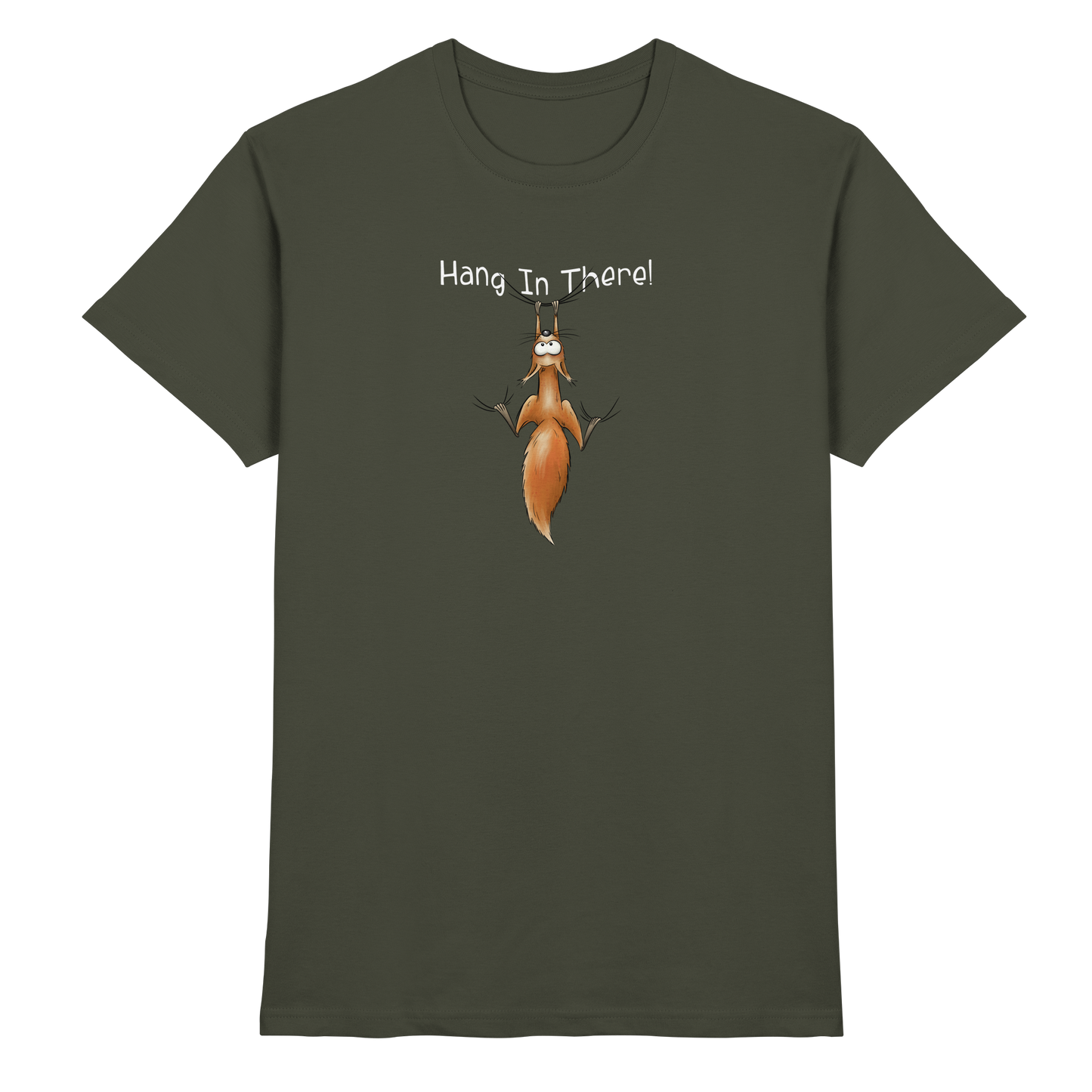 Hang In There | Lässiges Eichhörnchen - Premium Shirt