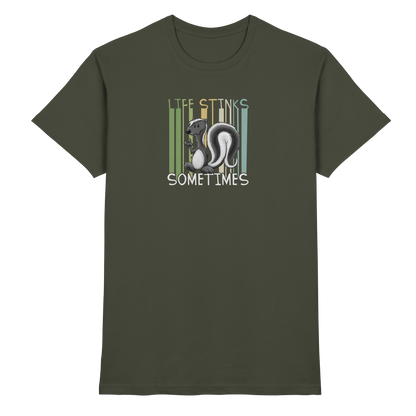 Life Stinks Sometimes Stinktier Weisheit - Premium Shirt