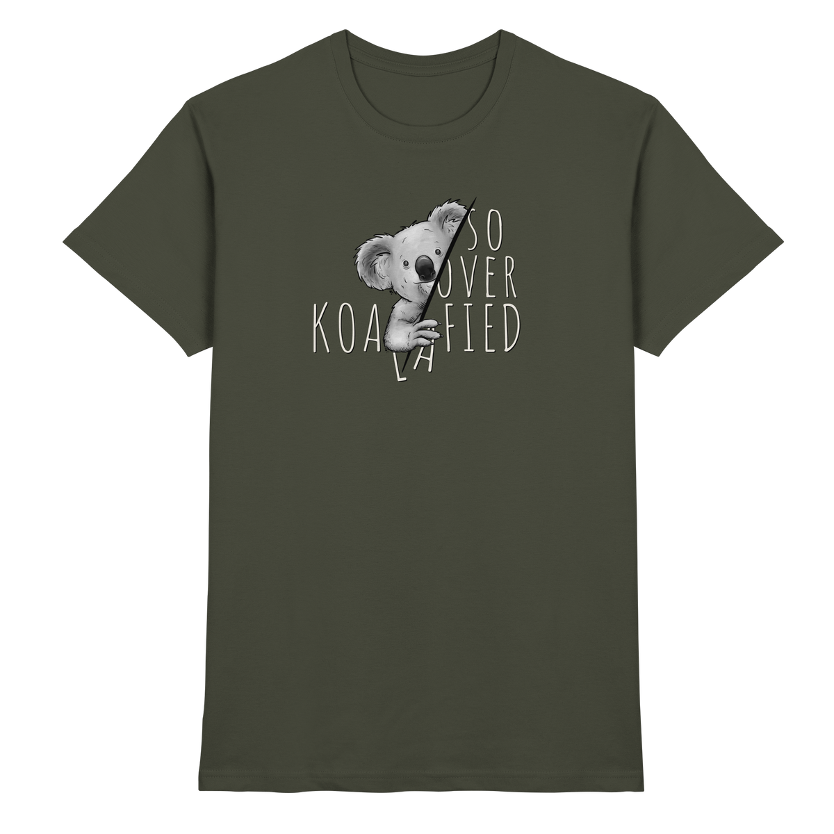 So Over-Koalafied Koala - Premium Shirt