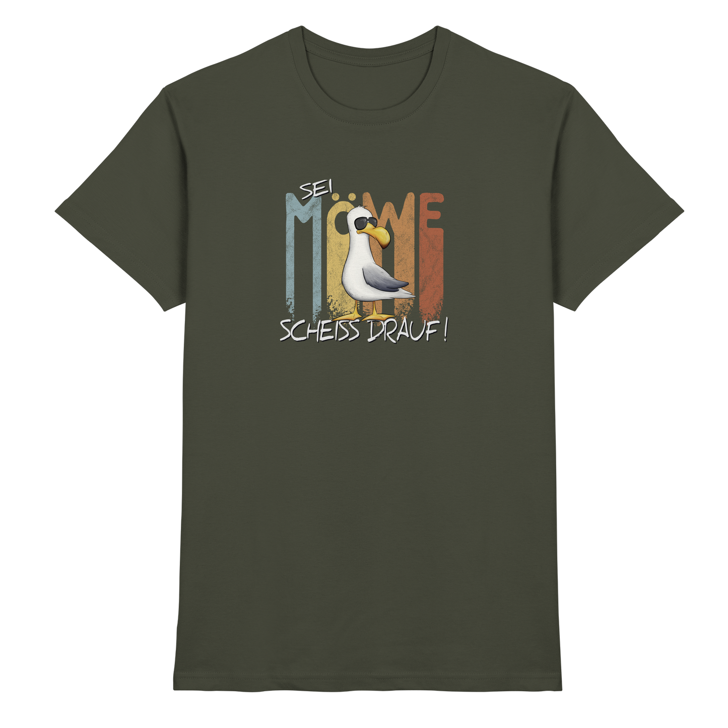 Sei Möwe Scheiß Drauf  - Premium Shirt