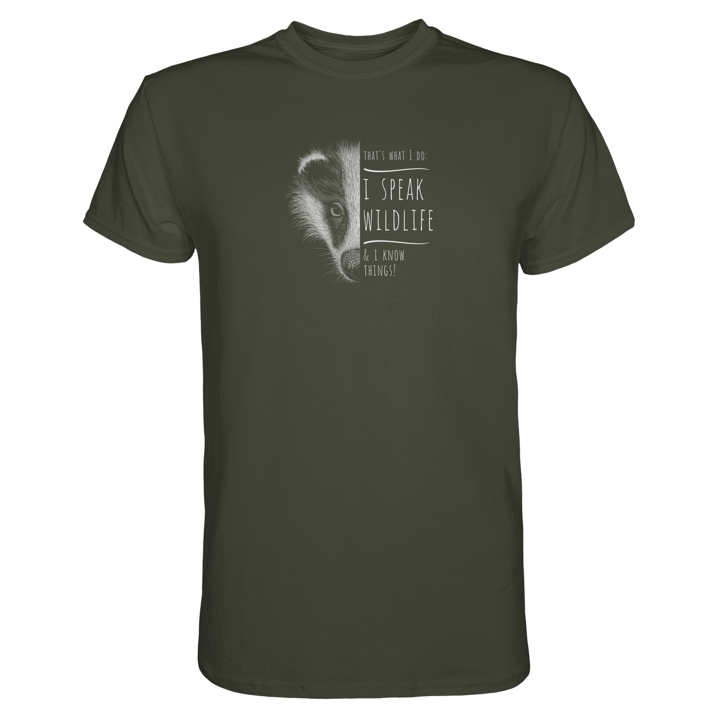 I Speak Wildlife And I Know Things! Dachs - Premium Shirt