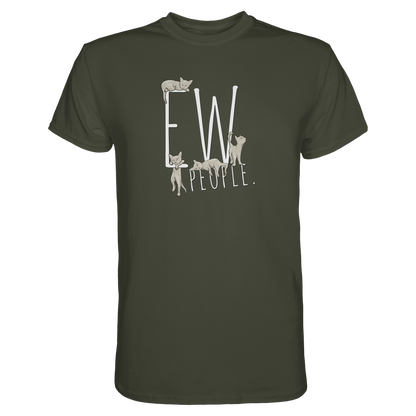 Ew, People. Sarkastische Katzen - Premium Shirt