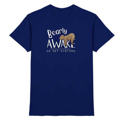 Bearly Awake Bitte nicht stören Bär - Premium Shirt