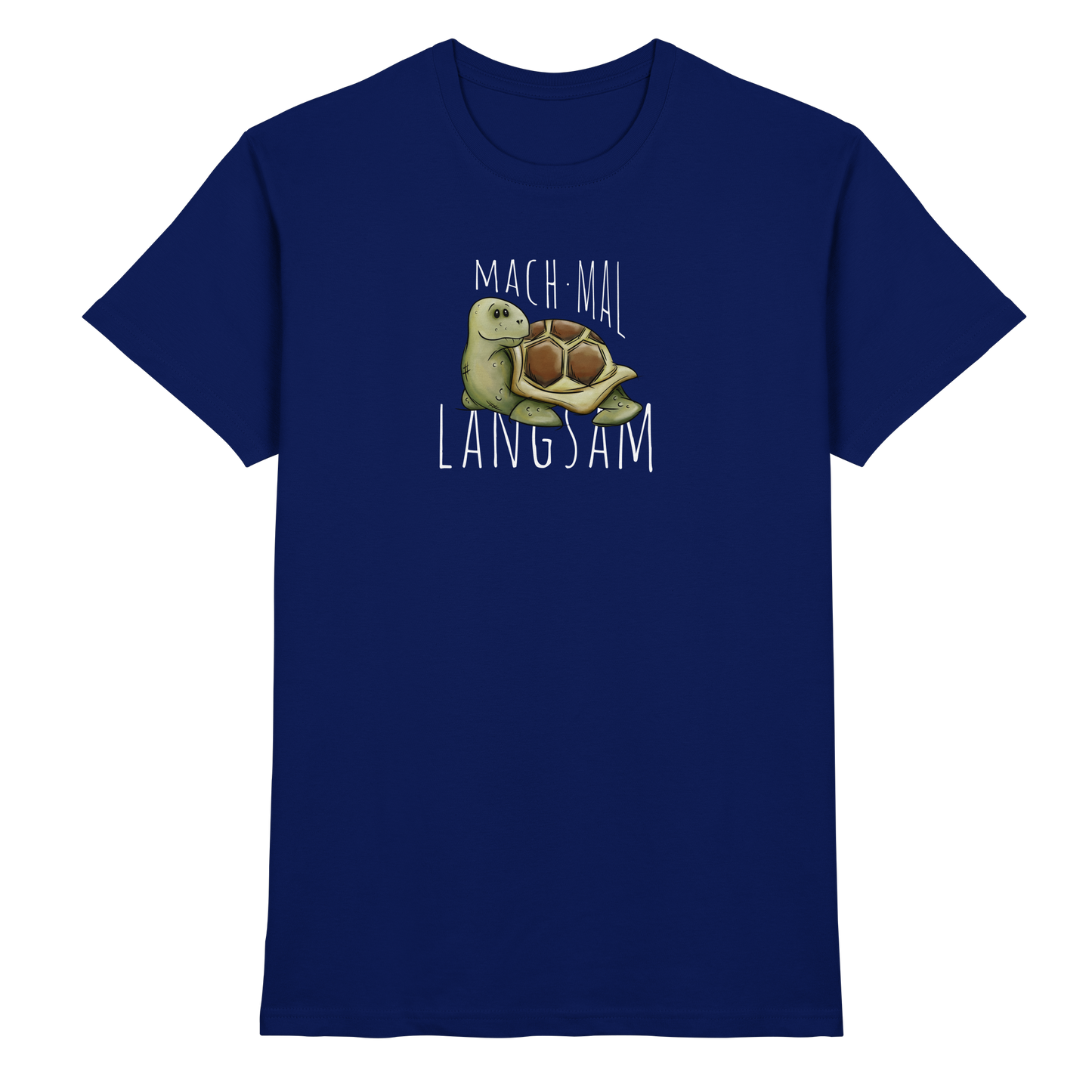 Mach mal langsam Schildkröte - Premium Shirt