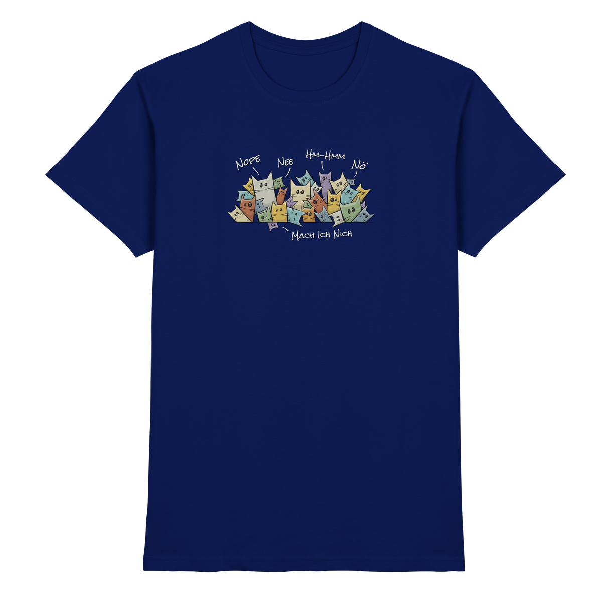 Nope, Nee, Nö Katzen - Premium Shirt