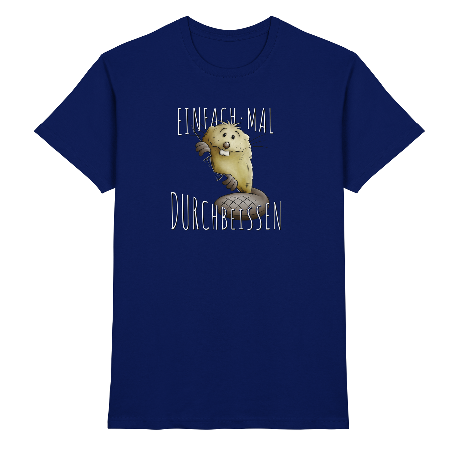 Einfach mal Durchbeissen Biber - Premium Shirt