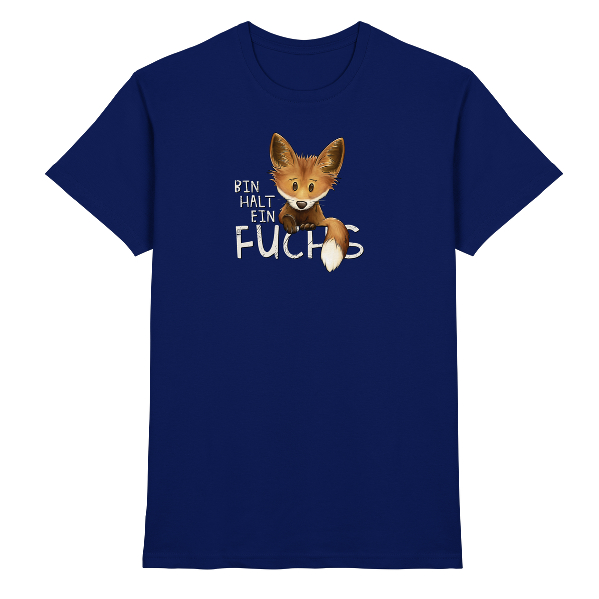 Bin halt ein Fuchs - Premium Shirt