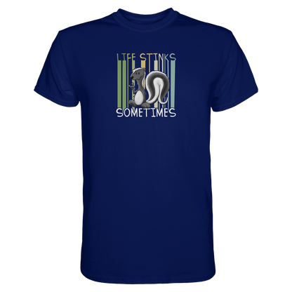 Life Stinks Sometimes Stinktier Weisheit - Premium Shirt