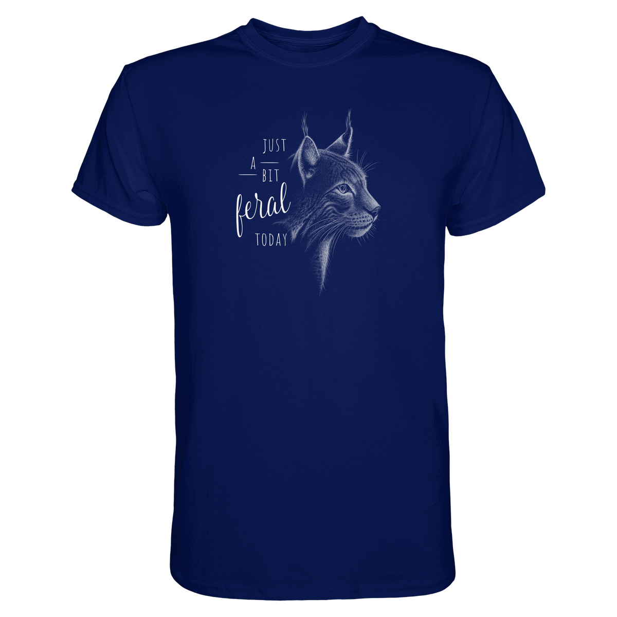 Just A Bit Feral Today! Wildkatze - Premium Shirt