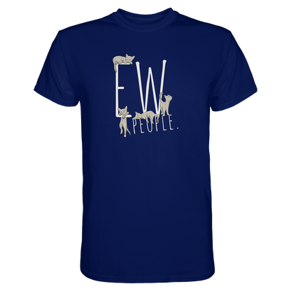 Ew, People. Sarkastische Katzen - Premium Shirt