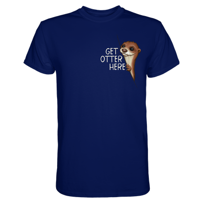 Get Otter Here | Lustiger Otter Kalauer - Premium Shirt