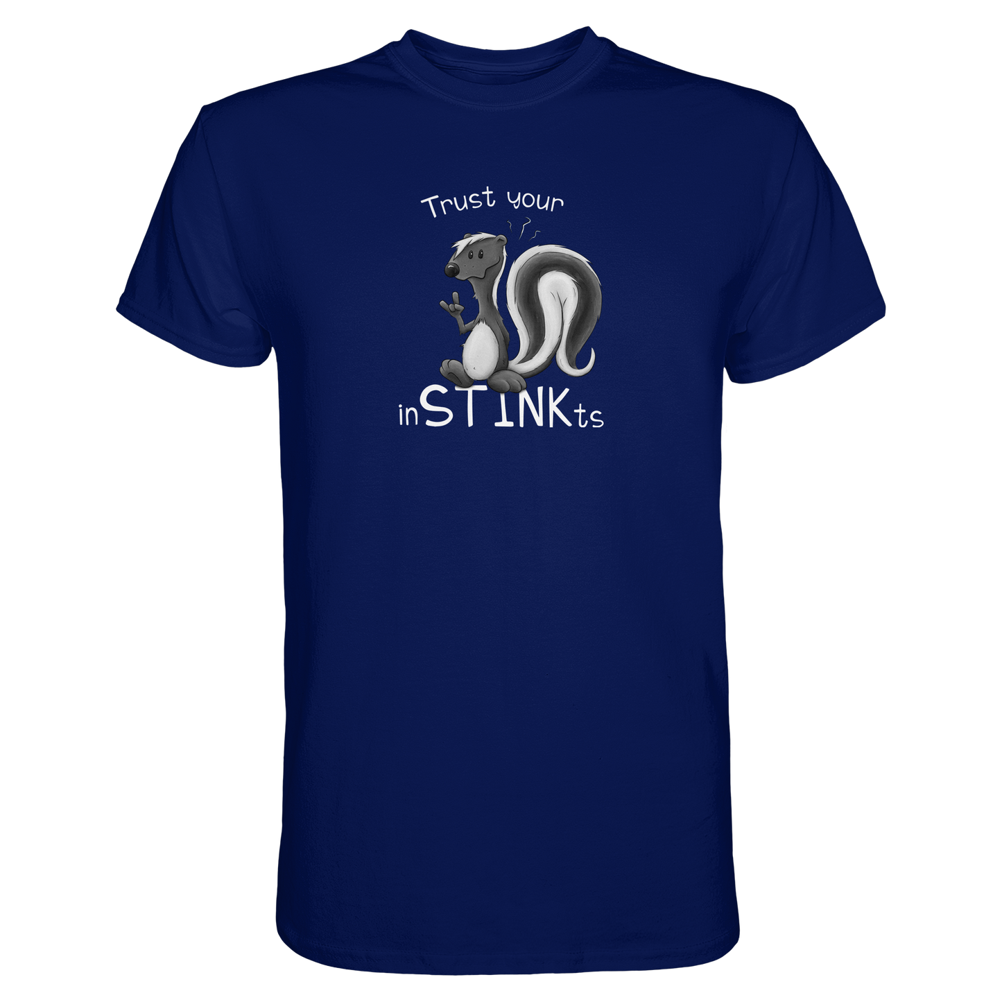 Trust Your inSTINKts Stinktier Humor - Premium Shirt