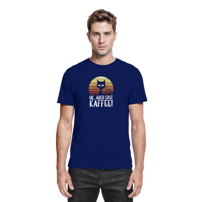 Ok, aber erst Kaffee | launische Katze - Premium Shirt