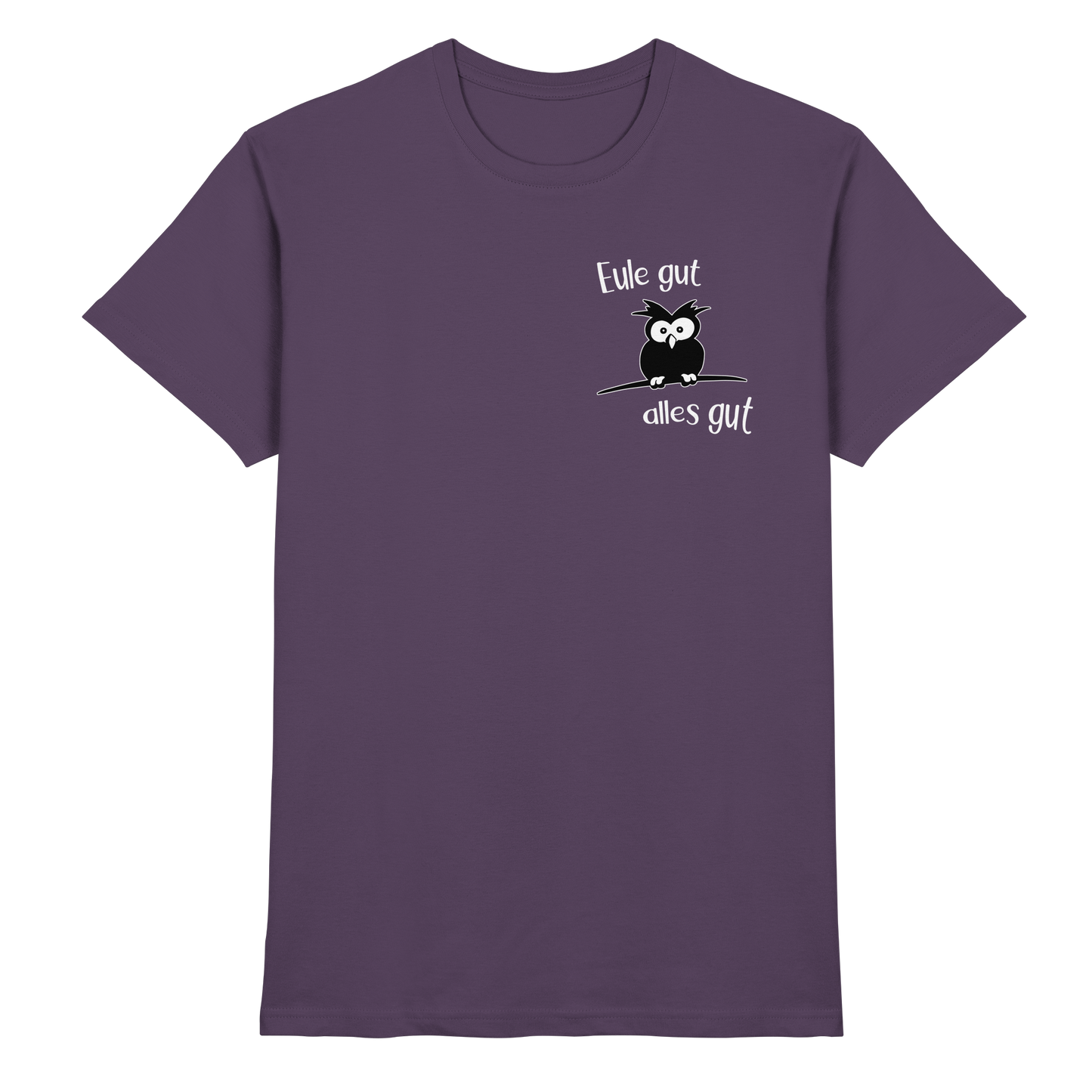 Eule gut, alles gut - Premium Shirt