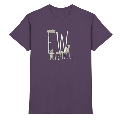 Ew, People. Sarkastische Katzen - Premium Shirt